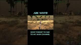 ARK WHY!? DONT SPAWN IN THE DESERT - Ark Survival Evolved #Shorts