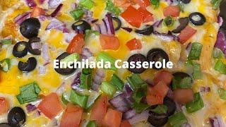 Enchilada Casserole | Enchiladas #casouthernbelle
