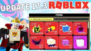 Roblox - UPDATE 17 PHẦN 3 CHOÁNG NGỢP QUÁ NHIỀU TRÁI ÁC QUỶ LÀM LẠI NHÌN CỰC KỲ ĐẸP - Blox Fruits