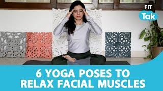6 Yoga Exercises For A Perfect Face | Yoga With Mansi Gulati | Fit Tak