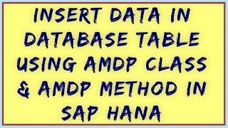 AMDP in SAP HANA | AMDP in SAP ABAP on HANA | AMDP Class | AMDP Method | SAP HANA AMDP