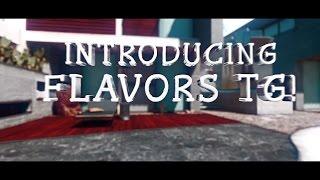 Introducing Flavors TG by Ollie TG!