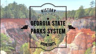 History and Highlights of the Georgia State Parks System: Episode 1