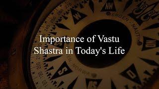 Importance of Vastu Shastra in Today's Life