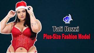 Tati Rozzi …| Brazilian Beautiful Plus Size Model | Instagram Influencer | Boyfriend | Biography