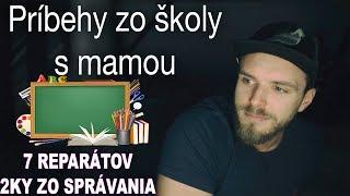 Restt s mamou - Príbehy zo školy [7reparátov , 2ky zo správania]