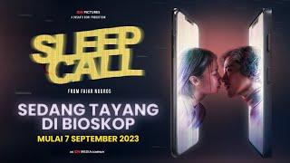 SLEEP CALL OFFICIAL TRAILER - MULAI 7 SEPTEMBER 2023 DI BIOSKOP