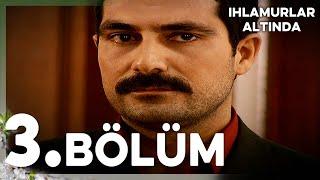 Ihlamurlar Altında 3. Bölüm - Full Bölüm