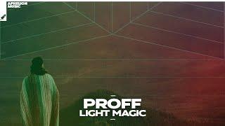 PROFF - Light Magic (Extended Mix)