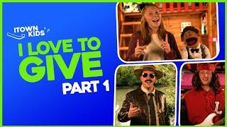 ITOWN Kids | I Love To Share Part 1 | I Give Because God Gave | Full Episode