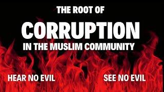 The Root of Corruption in the Muslim Community