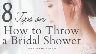 8 Tips for Hosting a Bridal Shower | Bridal Shower Ideas