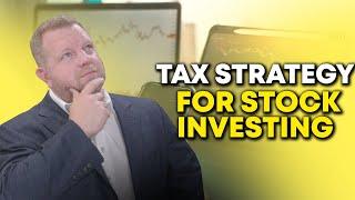 What's the Best Tax Strategy For Investing In Stocks? (Minimize Capital Gains)