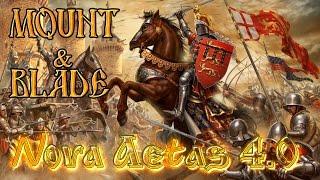 Mount and Blade Nova Aetas 4.0 НА СЛУЖБЕ У ОРДЕНА ОГНЯ