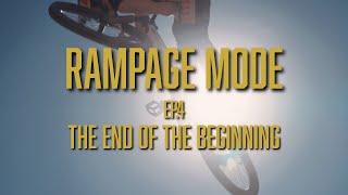 The End of the Beginning | Rampage Mode Episode 4