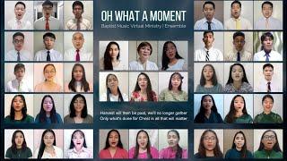 Oh What a Moment | Baptist Music Virtual Ministry | Ensemble