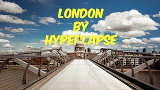 London Hyperlapse 2020 // An Experimental Hyperlapse Video