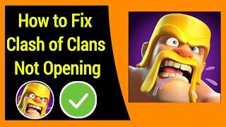 How to Fix Clash of Clans Not Opening Problem | Clash of Clans Keeps Stopping (FIX)