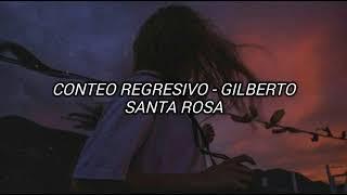 Conteo Regresivo - GILBERTO SANTA ROSA (Letra)