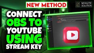 How to connect obs to youtube using stream key 2024