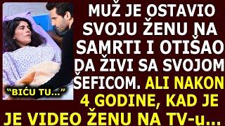 OSTAVIO ŽENU NA SAMRTI I OTIŠAO DA ŽIVI SA SVOJOM ŠEFICOM, ALI KAD JU JE VIDEO NA TVu POSLE 4 GODINE