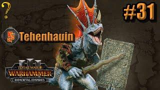 Tehenhauin: Immortal Empires - Total War Warhammer 3 - Lizardmen Campaign #31