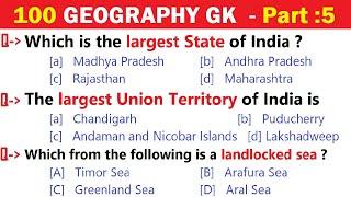 100 GEOGRAPHY GK | India Geography GK | World Geography GK Questions  | India GK Quiz | Part 5