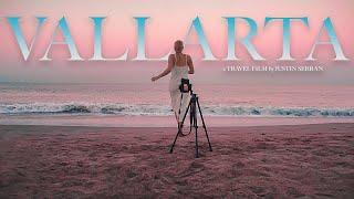 VALLARTA | a Short Travel Film by Justin Serran