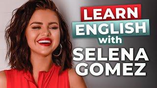 Learn English With Selena Gomez