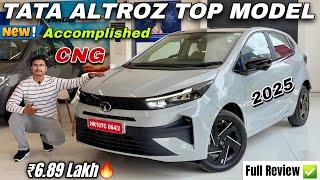Tata Altroz Facelift 2025 CNG Most Detailed Review  | Altroz Accomplished S CNG Price & Features 