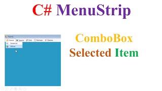 C# MenuStrip  -  ComboBox Capture SelectedItem