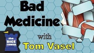 Bad Medicine Review - with Tom Vasel