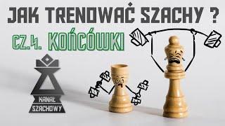 Jak trenować szachy? cz.4. Końcówki.