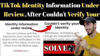 TikTok Identity Information Under review problem 2024 | TikTok couldn't verify your identity Solve|