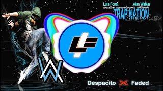 Despacito X Faded Trap Nation Style