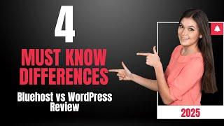 Bluehost vs WordPress Review: 4 Must Know Differences for 2025!