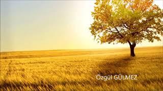 Özgül Gülmez - Ben sana Mecburum - Atilla İlhan