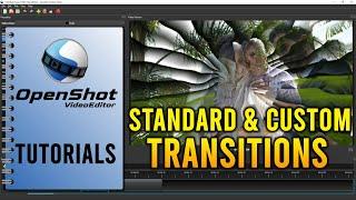 OpenShot Tutorial #8 | How To Add Transitions To A Video In OpenShot