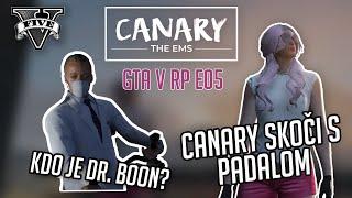 GTA RP | CANARY GOES PARACHUTING!! WHO IS DR. BOON? | CANARY THE EMS #05