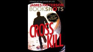 Alex Cross #24.4Cross Kill- by James Patterson (audiobook)