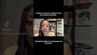 4 things you need to be willing to do to have boundaries #boundaries101 #mentalhealth #therapy