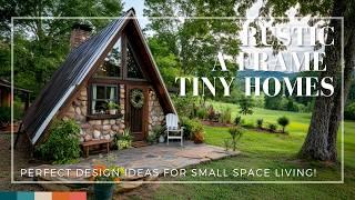 Rustic A-Frame Tiny Homes: Perfect Design Ideas for Small Space Living!