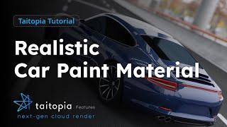 HOW TO MAKE Realistic Car Paint Material | Taitopia Render Tutorial