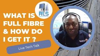 What is Full Fibre & How Do You Get it?