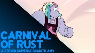 Steven Universe Bismuth AMV  - Carnival of Rust