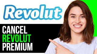 How To EASILY Cancel Revolut Premium Plan! | BEST NEW METHOD 2025