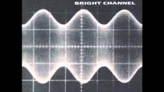 Bright Channel - Final Stretch