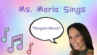 Ms. Maria Sings | Penguin March | Learning for Babies & Toddlers | Movement Song