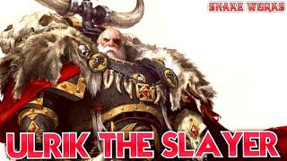 Ulrik the slayer lore - Space Wolves - Warhammer 40k