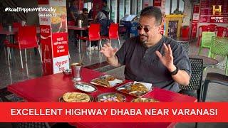 Rocky is impressed by Mochu Dhaba, 32 KM from Varanasi | #RoadTrippinwithRocky S12 | D03V01